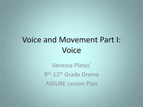 PPT - Voice and Movement Part I: Voice PowerPoint Presentation, free download - ID:2009957