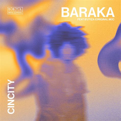 B'utiza, Cincity - Baraka [DGTL] | Music & Downloads on Beatport