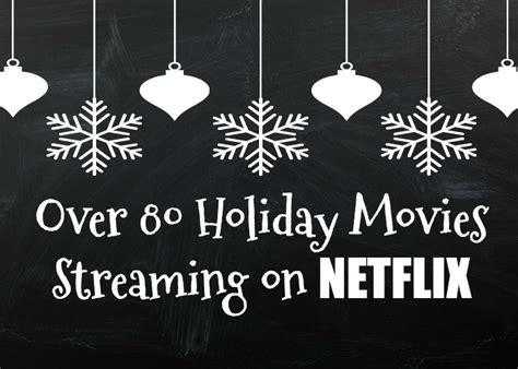 Holiday Movies Streaming on Netflix: Over 80 To Choose From