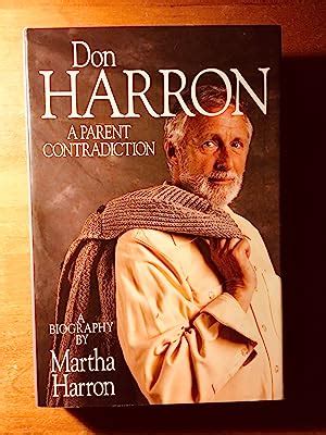 Don Harron a Parent Contradiction a Biography by Martha Harron: Very Good Hardcover (1988) 1st ...