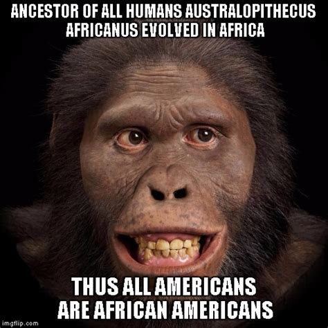 The undeniable truth about Human evolution - Imgflip