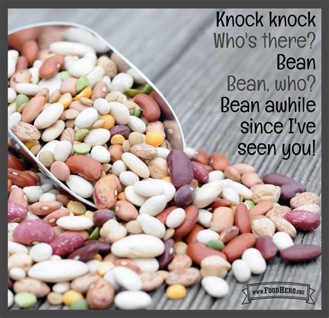 Knock, knock! Who's there? Bean! Bean, who? Bean a while since I've seen you! | Food jokes ...