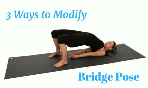 3 Bridge Pose Modifications for Safety & Comfort - My Yoga Zone