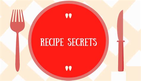 Recipe Secrets