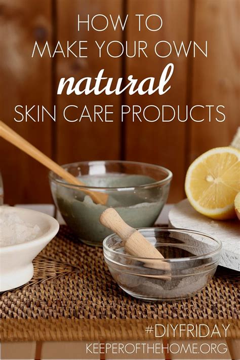 How to Make Your Own Natural Skin Care Products | Recipe | Natural skin ...