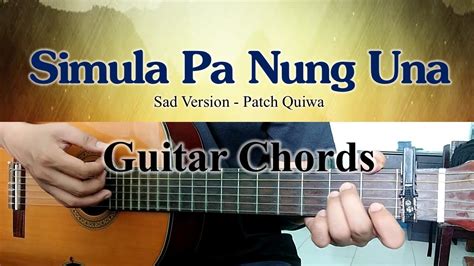 Simula Pa Nung Una - Patch Quiwa - Guitar Chords - YouTube