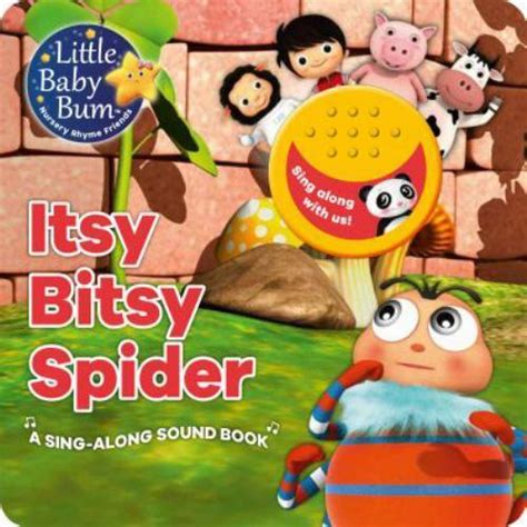 Little Baby Bum Itsy Bitsy Spider: A Sing-Along Sound Book by Parragon ...