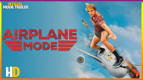 AIRPLANE MODE (2019) | OFFICIAL MOVIE TRAILER - YouTube