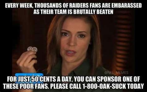 Raider meme Broncos Vs Raiders, Raiders Fans, Funny Football Memes, Nfl ...