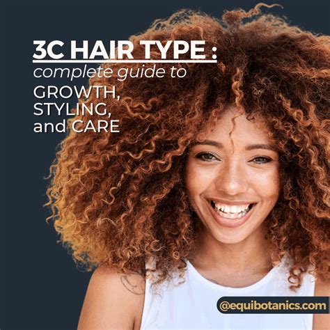 3C Hair Type: Complete Guide to Growth, Styling and Care – Equi Botanics