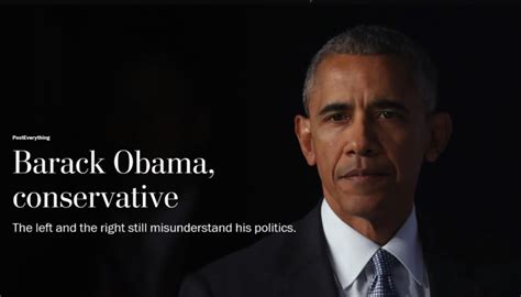 Washington Post Prints Blatantly False Article: 'Barack Obama, Conservative' | Newsbusters