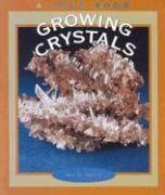 Growing Crystals (True Books: Earth Science) - Squire, Ann O.: 9780516269849 - AbeBooks