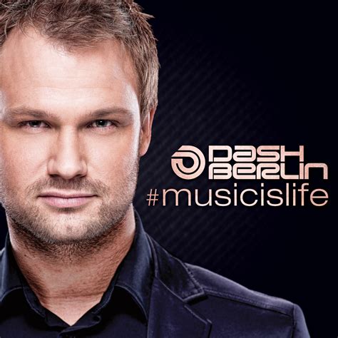 It is On everything: Dash Berlin - Music is Life 2012