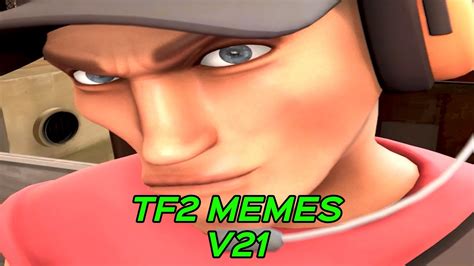 TF2 MEMES V21 - YouTube