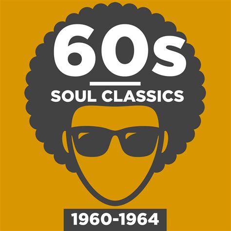 60s Soul Classics: 1960-1964 (2018) FLAC » HD music. Music lovers ...