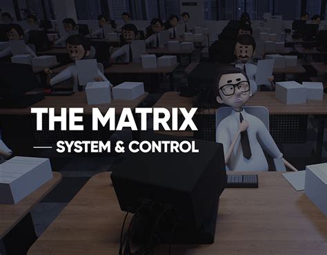 THE MATRIX -SYSTEM&CONTROL on Behance