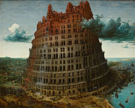 The "Little" Tower of Babel by Pieter Bruegel the Elder