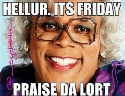 Pin by Mary Gaddy Wade on Just for Laughs | Madea funny quotes, Funny ...