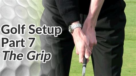 Proper Golf Grip - How to Grip a Golf Club - Free Online Golf Tips