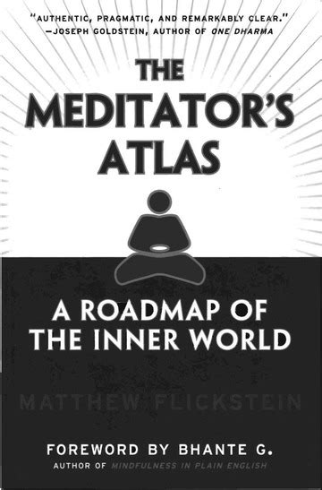 Meditators Atlas Complete Road Map To Inner World Matthew Flickstein Wisdom Publications ...