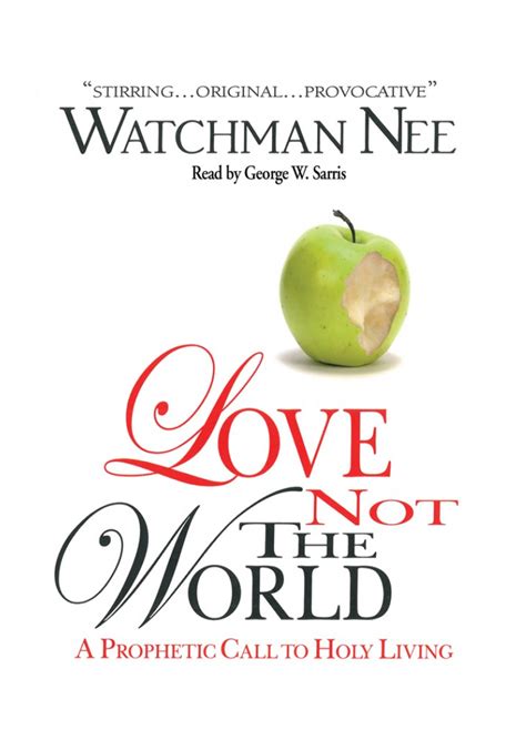 Book Review: Love Not The World – One Pursuit