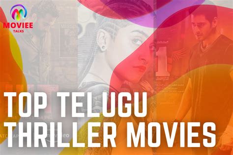 Top Telugu Thriller Movies To Add Suspense In Your Boring Day