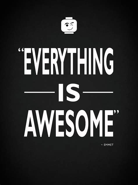 Everything Is Awesome Photograph by Mark Rogan - Pixels