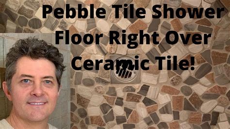 Pebble Tile Shower Floor Installation-Right over Ceramic Tile! - YouTube