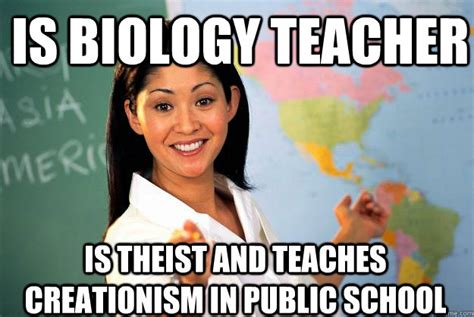 is biology teacher is theist and teaches creationism in public school ...