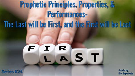 The Last will be First, and the First will be Last - Prophetic Ministries