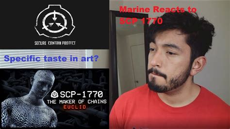 Marine Reacts to SCP 1770 The Maker of Chains (By TheVolgun) - YouTube