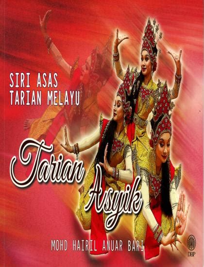 SIRI ASAS TARIAN MELAYU: TARIAN ASYIK