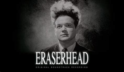 Eraserhead (1977) – Vinyl Writers