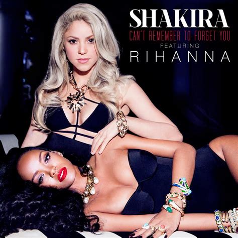 Shakira & Rihanna Unwrap 'Can't Remember To Forget You' Single Cover ...