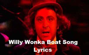 Willy Wonka Boat Song Lyrics - Song Lyrics Place