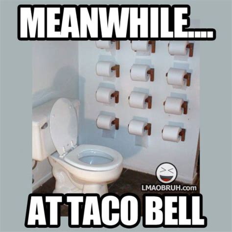 Taco Bell bathroom. | Bathroom humor, Bones funny, Taco bell