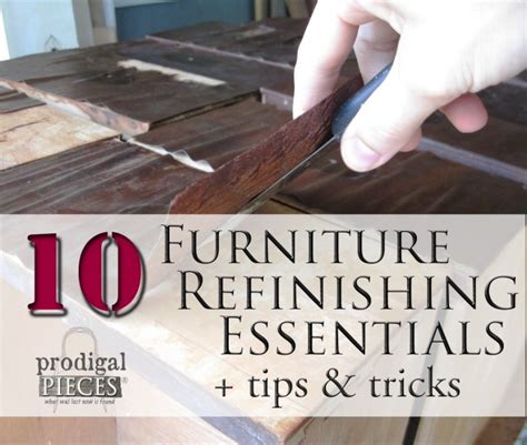 Furniture Refinishing Essentials ~ Top 10 - Prodigal Pieces