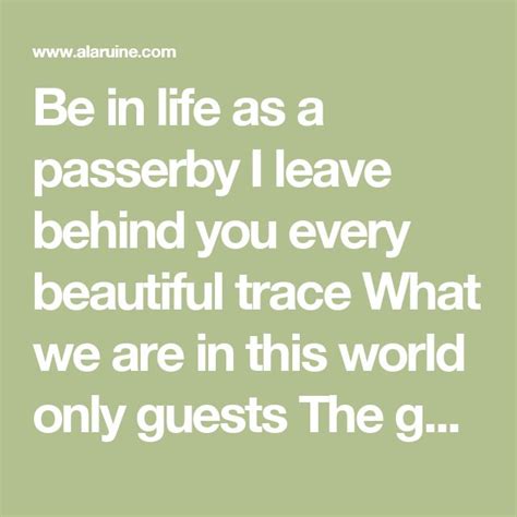 Be in life as a passerby (With images) | Inspirational quotes ...