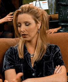 Lisa Kudrow Phoebe Buffay GIF – Lisa Kudrow Phoebe Buffay Friends ...