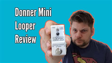 Donner Mini Looper Pedal Guitar Effect Review - YouTube