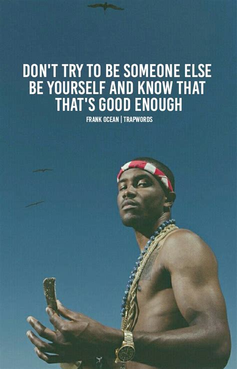 Frank Ocean Quotes