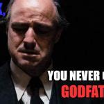 The Godfather Meme Generator - Imgflip