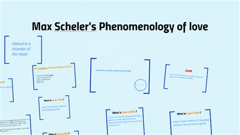 Max Scheler's Phenomenology of love by Norinel Vaflor on Prezi