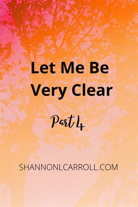 Let Me Be Very Clear, Part 4: The Hypocrisy - Shannon L. Carroll