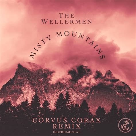 The Wellermen – Misty Mountains (Corvus Corvax Remix Instrumental) Lyrics | Genius Lyrics