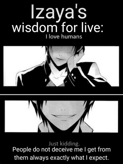 Love = Izaya | Durarara, Izaya orihara, Meaningful anime quotes