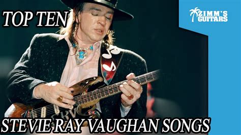 My Top 10 Stevie Ray Vaughan Songs - YouTube