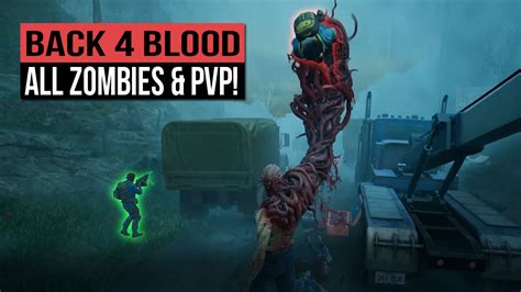 Back 4 Blood PvP!! All Zombies Types So Far! The NEW LEFT 4 DEAD ...