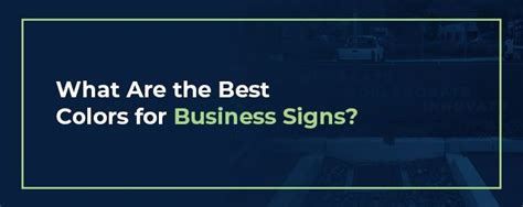 Best Colors for Outdoor Business Signs & Color Contrast