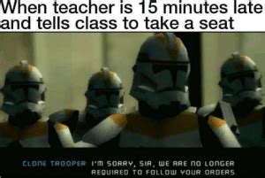 Bored Post/Meme - Source: “Clone Trooper Memes” Search, Google Images ...